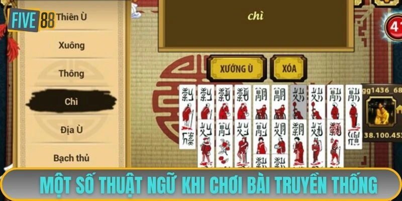 Một số thuật ngữ khi chơi bài truyền thống
